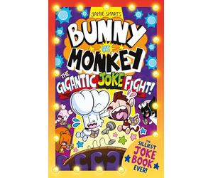 Bunny vs Monkey: The Gigantic Joke Fight! (a Phoenix Comic Book, from the multi-million-selling creative genius Jamie Smart)