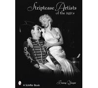 Bunny Yeager Striptease Artists of the 1950s (Tascabile)