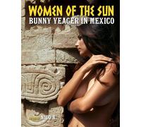 Bunny Yeager Women of the Sun (Copertina rigida)