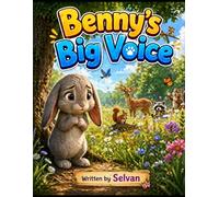 Bunny's Brave Little Voice: Bunny's Brave Little Voice