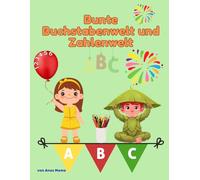 Bunte Buchstabenwelt und Zahlenwelt
