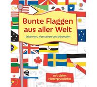 Bunte Flaggen aus aller Welt Erkennen, Verstehen und Ausmalen: Erkennen, Verstehen und Ausmalen - Malbuch mit vielen Hintergrund-Infos - für Kinder ab 7 Jahren
