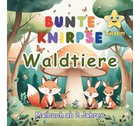 BUNTE KNIRPSE - Waldtiere - Malzeit!: Malbuch ab 2 Jahren - Buch zum Ausmalen für Kleinkinder