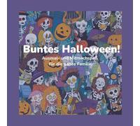 Buntes Halloween! Ausmal- und Mitmachspaß für die ganze Familie