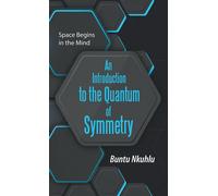 Buntu Nkuhlu An Introduction to the Quantum of Symmetry (Tascabile)