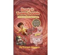 BUNTY'S TUMMY TROUBLE: An Adventure into the Digestive System