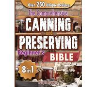 Bunyan Hayward The Comprehensive Canning and Preserving Beginner's B (Tascabile)