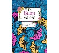 Buon anno: Taccuino formato A5 a pagine bianche personnalizzato da usare come quaderno da disegno,per appunti, Bullet Journal, diario...