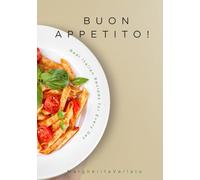 Buon appetito!: Real Italian Recipes for Every Day
