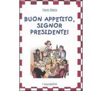 Buon appetito, signor Presidente!