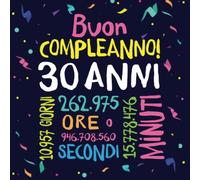 Buon Compleanno - 30 anni: Un libro degli ospiti per il 30esimo compleanno - Regalo e decorazione per uomo e donna - 30 anni - Libro per raccogliere auguri e foto degli ospiti