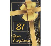 BUON COMPLEANNO 81: Libro per gli ospiti |120 Pagine | Regalo per il compleanno | Taccuino