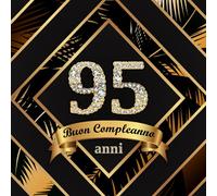 Buon Compleanno 95 Anni: Libro Ospiti per Congratulazioni, Auguri e Foto per la Festa di 95° per Uomo e Donna - Decorazioni di Compleanno in palme tropicali