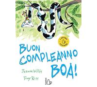 Buon compleanno boa! Ediz. a colori