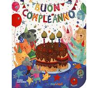 Buon compleanno. Ediz. a colori