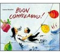 Buon compleanno. Ediz. illustrata