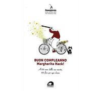 Buon compleanno Margherita Hack! A 100 anni dalla sua nascita, 100 fiori per ogni donna
