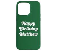 Buon Compleanno Matthew Custodia per iPhone 15 Pro Max