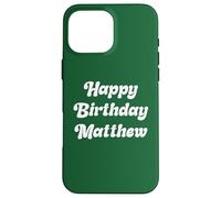 Buon Compleanno Matthew Custodia per iPhone 16 Pro Max