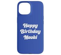 Buon Compleanno Naoki Custodia per iPhone 15