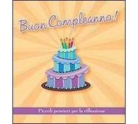 Buon compleanno! Piccoli pensieri per la riflessione