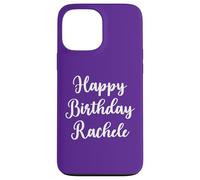 Buon Compleanno Rachele Custodia per iPhone 13 Pro Max