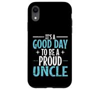 Buon giorno per essere uno zio orgoglioso dicendo Custodia per iPhone XR