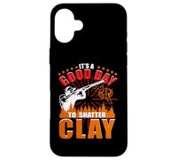 Buon giorno per frantumare Clay Trap Shooting Skeet Shooting Men Custodia per iPhone 16 Plus
