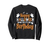 Buon Halloween e Sì, è Il Mio Compleanno, Divertente Festa di Compleanno Felpa
