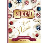 Buon Natale - Grande libro di Sudoku per adulti - Difficile a Diabolico: Elegante libro di Sudoku in grande formato, scritto in grandi caratteri con ... - Idea regalo per i genitori e i senior