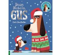 Buon Natale, Gus. Ediz. a colori