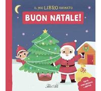 Buon Natale! Il mio libro animato. Ediz. a colori
