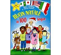 Buon Natale in cento lingue. Con Libro - Zanotelli Mario, Testo... (Audio cd)