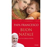 Buon Natale. La via della festa