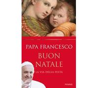 Buon Natale. La via della festa