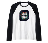 Buon Natale Look con Questo Naughty Jingle My Bells Logo Maglia con Maniche Raglan