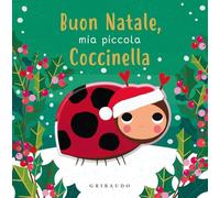 Buon Natale, mia piccola coccinella. Ediz. a colori