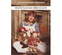 Buon Natale Mrs Claus. Ediz. italiana e inglese