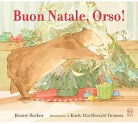 Buon Natale, Orso! Ediz. a colori