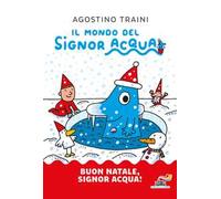 Buon Natale, signor Acqua! Ediz. a colori