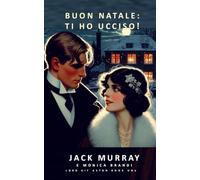 Buon Natale: Ti Ho Ucciso!: Un classico giallo ambientato negli anni '20