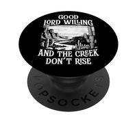 Buon Signore Volendo E Il Creek Non Si Alzano PopSockets PopGrip Adesivo