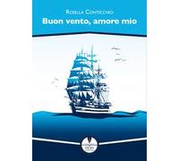 Buon vento, amore mio