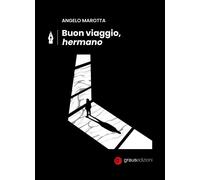 Buon viaggio, Hermano - [Graus Edizioni]