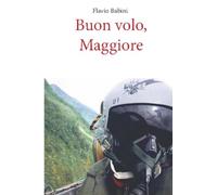 Buon volo, Maggiore