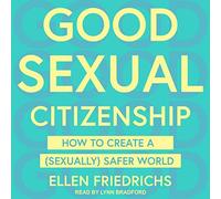 Buona cittadinanza sessuale: come creare un mondo (sessualmente) più sicuro