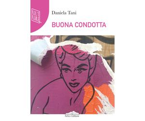 Buona condotta - Tani Daniela