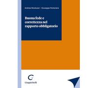 Buona fede e correttezza nel rapporto obbligatorio