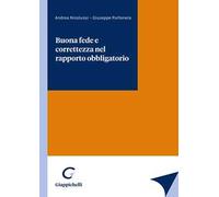Buona fede e correttezza nel rapporto obbligatorio