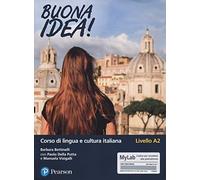Buona idea Corso di lingua e cultura italiana. Livello A2. Ediz. MyLab. C...